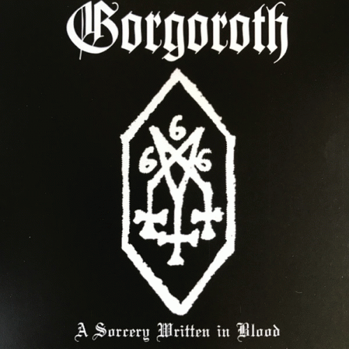 Gorgoroth (NOR) : A Sorcery Written in Blood